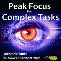 Mind Amend - Peak Focus For Complex Tasks Isochronic Tones Study Music