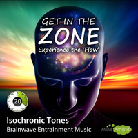 Mind Amend - Get In The Zone Isochronic Tones