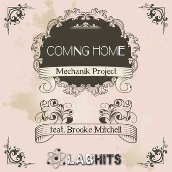 Mechanik Project - Coming Home (feat. Brooke Mitchell) - Single