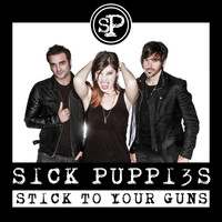 Sick Puppies - Stick To Your Guns