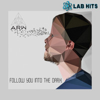 ARW - Follow You Into the Dark