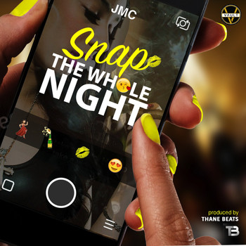 JMC - Snap The Whole Night