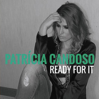 Patrícia Candoso - Ready For It