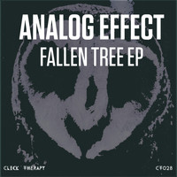 Analog Effect - Fallen Tree EP