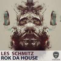 Les Schmitz - Rok Da House