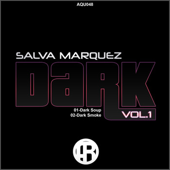 Salva Marquez - Dark, Vol. 1