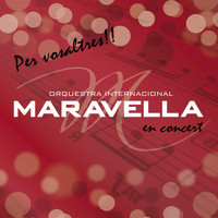 Orquestra Maravella - Per Vosaltres! (En Concert)