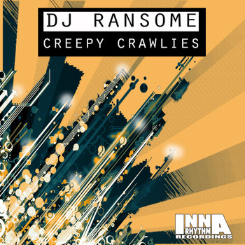 DJ Ransome - Creepy Crawlies