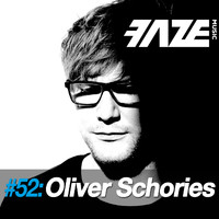 Oliver Schories - Faze #52: Oliver Schories