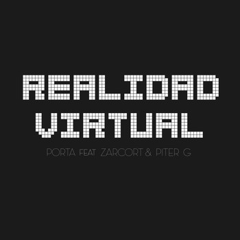 Porta feat. Zarcort & Piter G - Realidad Virtual (Explicit)