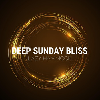 Lazy Hammock - Deep Sunday Bliss