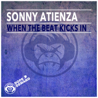 Sonny Atienza - When the Beat Kicks In