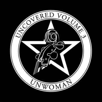 Unwoman - Uncovered, Vol. 3