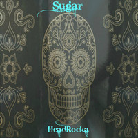 Headrocka - Sugar (feat. Juliet Edwards)