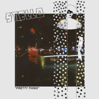 Stello - Pretty Thing