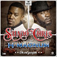 Shado Chris - On est garçon (feat. H Magnum)
