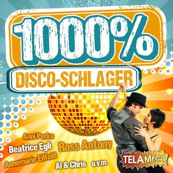 Various Artists - 1000% Discoschlager