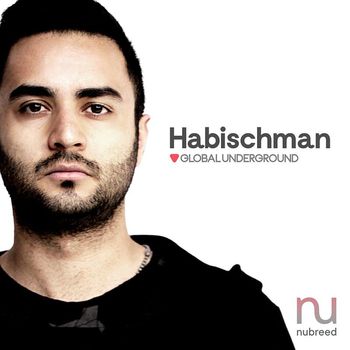 Habischman - Global Underground: Nubreed 9 - Habischman