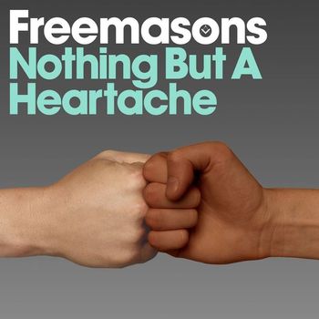 Freemasons - Nothing But a Heartache