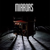 Mirrors - Ways to an End