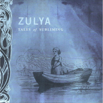 Zulya - Tales of Subliming (feat. The Children of the Underground)