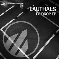 Lauthals - Fo Drop