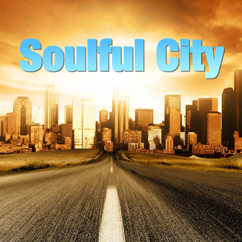 Various Artists - Soulful City