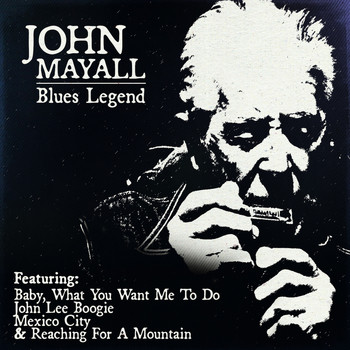 John Mayall - Blues Legend John Mayall