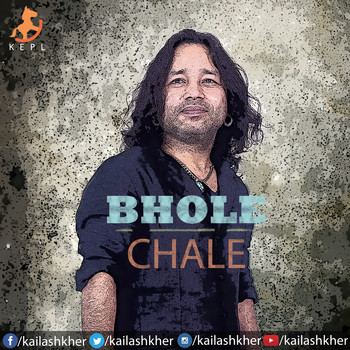Kailash Kher - Bhole Chale 