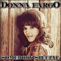 Donna Fargo - Somebody Special