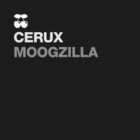 Cerux - Moogzilla
