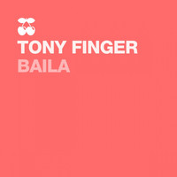 Tony Finger - Baila