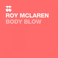 Roy Mclaren - Body Blow