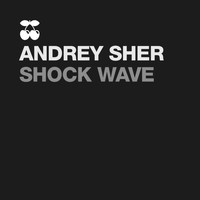 Andrey SHER - Shock Wave