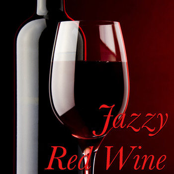 Various Artists - Jazzy Red Wine