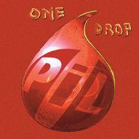 Public Image Ltd. - One Drop