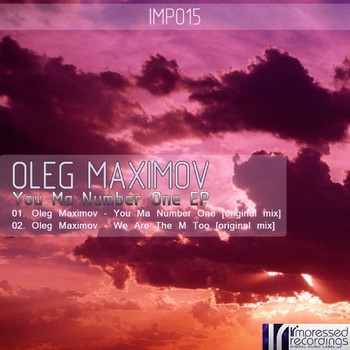 Oleg Maximov - You Ma Number One EP
