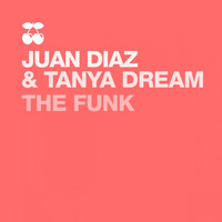 Juan Diaz, Tanya Dream - The Funk