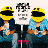 Max Porcelli, P Brothers - Games People Play
