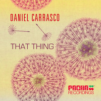 Daniel Carrasco - That Thing