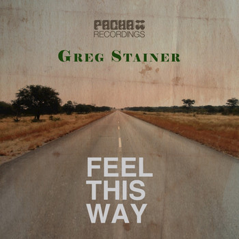 Greg Stainer - Feel This Way