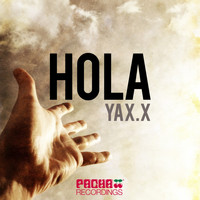YAX.X - Hola
