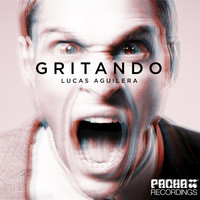 Lucas Aguilera - Gritando