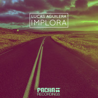 Lucas Aguilera - Implora
