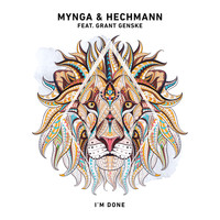 MYNGA & Hechmann feat. Grant Genske - I'm Done