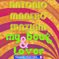 Antonio Manero Spaziani - My Beat & Lover