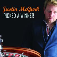 Justin McGurk - Picked a Winner