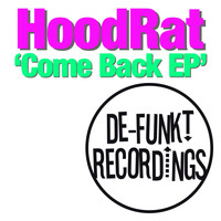 Hoodrat - Come Back EP