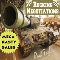 Paul Taylor - Mega Nasty Sales: Rocking Negotiations