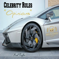 Paul Taylor - Celebrity Rules: Opinions